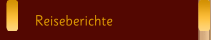 Reiseberichte